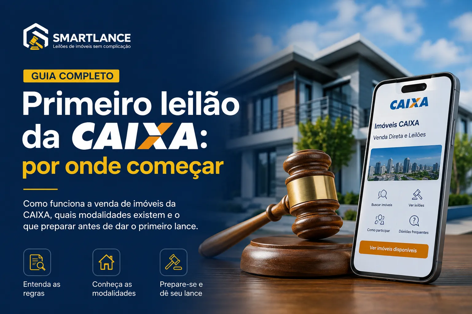 Primeiro leilão da CAIXA: por onde começar